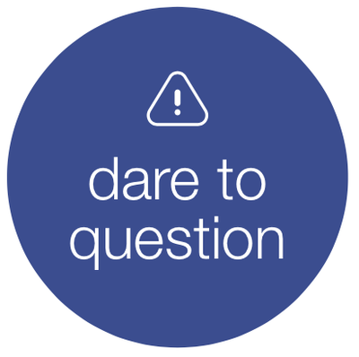 Dare to question